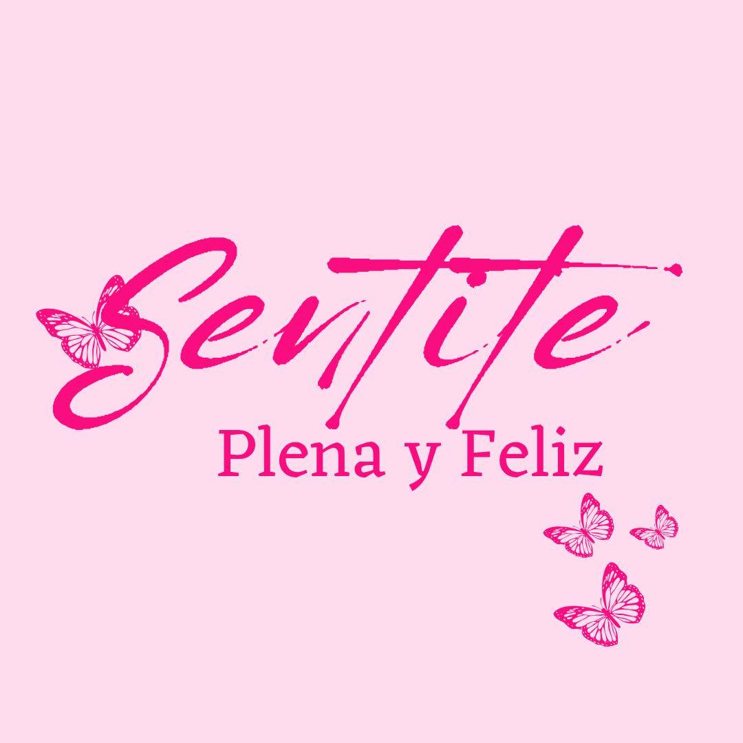 Sentite Plena y Feliz